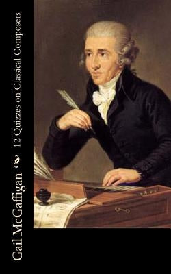 12 Quizzes on Classical Composers by Tapper, Thomas