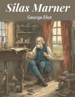 Silas Marner by George Eliot