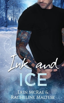 Ink and Ice by McRae, Erin