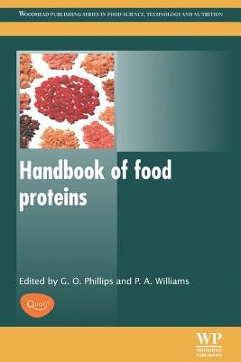 Handbook of Food Proteins by Phillips, Glyn O.