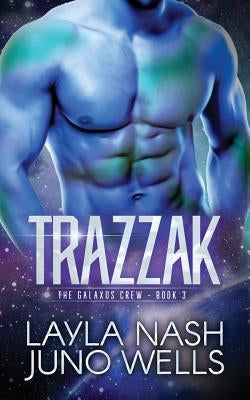 Trazzak by Wells, Juno