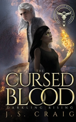 The Chronicles of Benjamin Bright: The Cursed Blood by Craig, J. S.