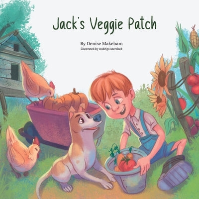 Jack's Veggie Patch by Makeham, Denise M. M.