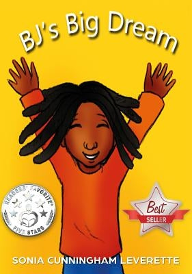 BJ's Big Dream by Leverette, Sonia Cunningham