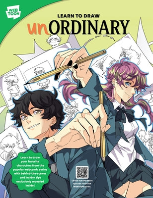 Learn to Draw Unordinary: Learn to Draw Your Favorite Characters from the Popular Webcomic Series with Exclusive Behind-The-Scenes and Insider T by Uru-Chan