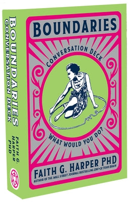 Boundaries Conversation Deck: What Would You Do? by Harper Phd Lpc-S, Acs Acn, Faith