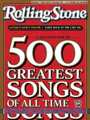 Selections from Rolling Stone Magazine's 500 Greatest Songs of All Time: Early Rock to the Late '60s (Easy Guitar Tab) by Alfred Music