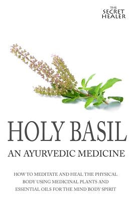 Holy Basil by Ashley, Elizabeth