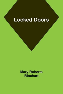 Locked Doors by Rinehart, Mary Roberts