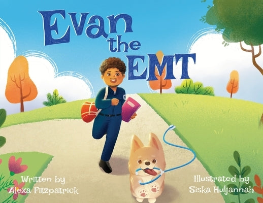 Evan the EMT by Fitzpatrick, Alexa