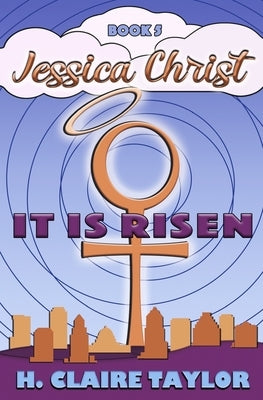 It is Risen by Taylor, H. Claire