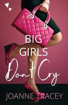 Big Girls Don't Cry by Tracey, Joanne