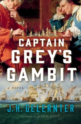 Captain Grey's Gambit by Gelernter, J. H.