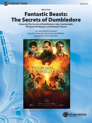 Fantastic Beasts -- The Secrets of Dumbledore: Featuring: The Secrets of Dumbledore / Lally / Countersight / The Room We Require / Hedwig's Theme, Con by Bernotas, Chris M.