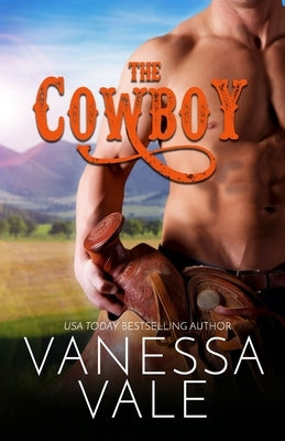 The Cowboy: Large Print by Vale, Vanessa