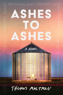 Ashes to Ashes by Maltman, Thomas