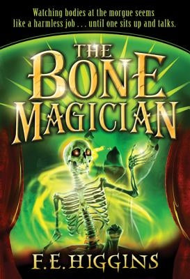 The Bone Magician by Higgins, F. E.