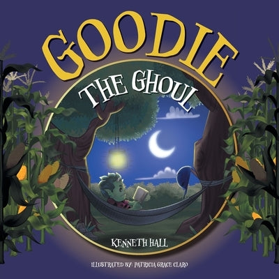 Goodie the Ghoul by Hall, Ken