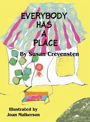 Everybody Has A Place by Crevensten, Susan