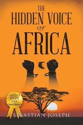 The Hidden Voice of Africa by Sebastian Joseph