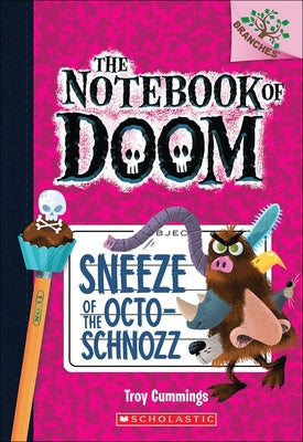 Sneeze of the Octo-Schnozz by Cummings, Troy