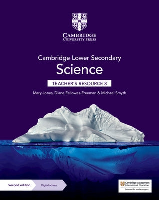 Cambridge Lower Secondary Science Teacher's Resource 8 with Digital Access by Jones, Mary