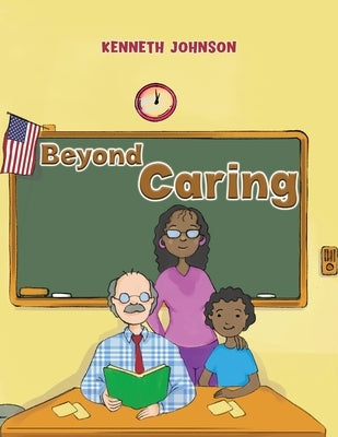 Beyond Caring by Johnson, Kenneth