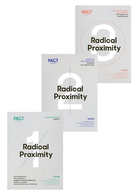 Pact Zollverein: Radical Proximity (Vol. 1-3) by Burkhardt, Katharina