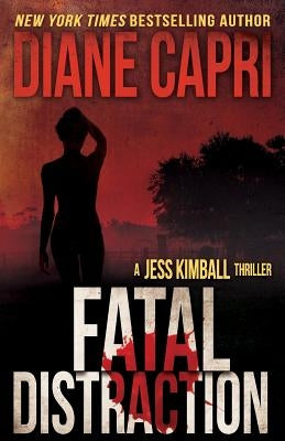 Fatal Distraction by Capri, Diane