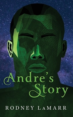 Andre's Story by Lamarr, Rodney