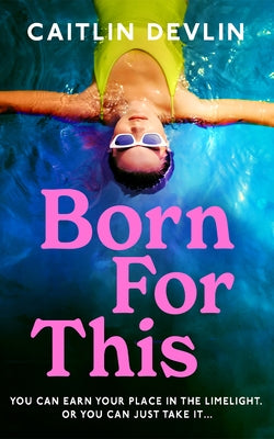 Born for This by Devlin, Caitlin