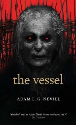 The Vessel by Nevill, Adam