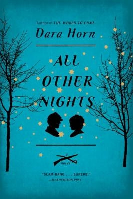 All Other Nights by Horn, Dara