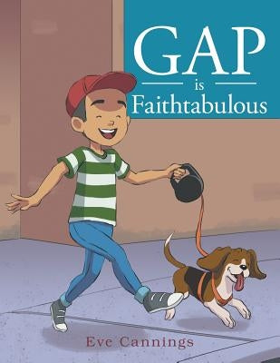 Gap Is Faithtabulous by Cannings, Eve