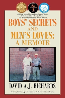 Boys' Secrets and Men's Loves: A Memoir by Richards, David A. J.