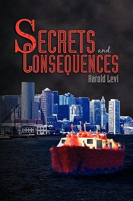 Secrets and Consequences by Levi, Harold