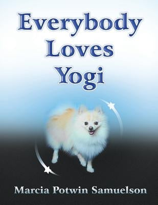 Everybody Loves Yogi by Samuelson, Marcia Potwin