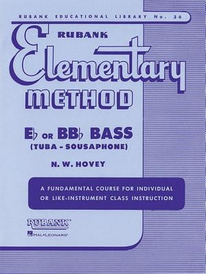 Rubank Elementary Method - Bass/Tuba (B.C.) by Hovey, N. W.