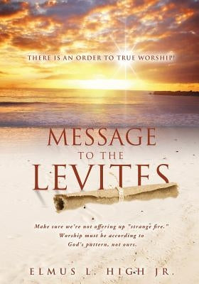 Message to the Levites by High, Elmus L., Jr.