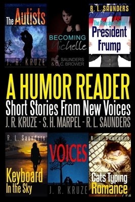 A Humor Reader: Short Stories From New Voices by Saunders, R. L.