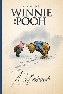 Winnie the Pooh Notebook by Shepard, E. H.