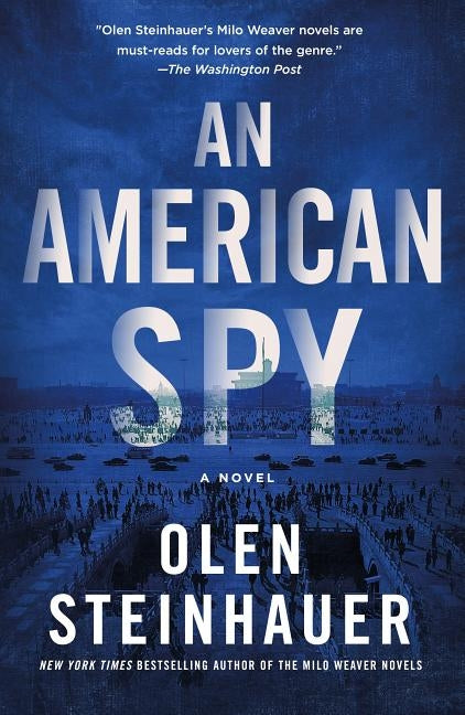 An American Spy by Steinhauer, Olen