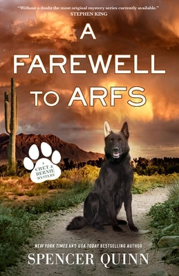 A Farewell to Arfs: A Chet & Bernie Mystery by Quinn, Spencer