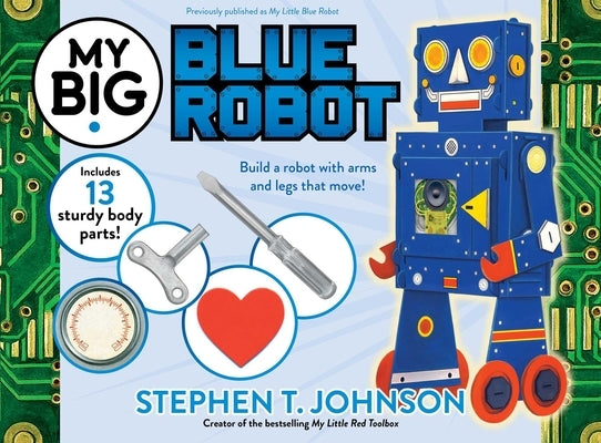 My Big Blue Robot by Johnson, Stephen T.