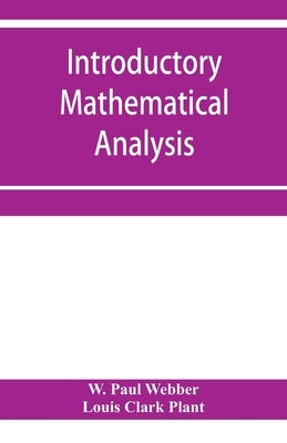 Introductory mathematical analysis by Paul Webber, W.