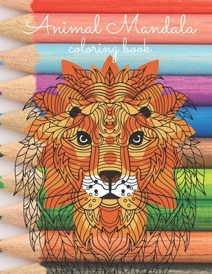 Animal Mandala Coloring Book: Stress Relaxation Animals Design by Voice, Inner