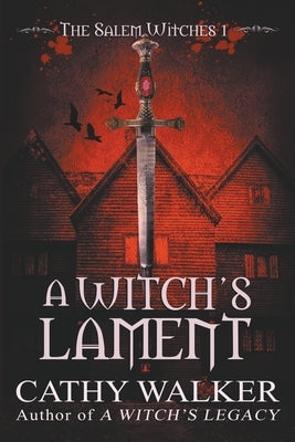 A Witch's Lament by Walker, Cathy