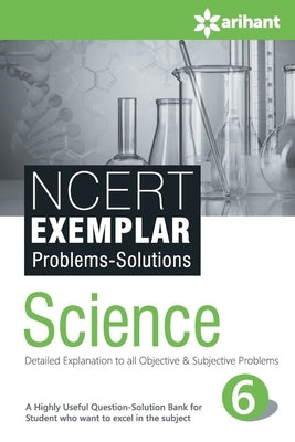 NCERT Examplar Science Class 6 by Kriti Sharma, Seema Mehra Sikha Sharma