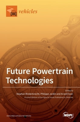 Future Powertrain Technologies by Rinderknecht, Stephan