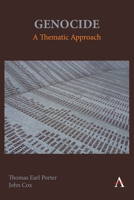 Genocide: A Thematic Approach by Porter, Thomas Earl